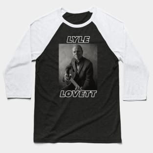 Lyle Lovett Baseball T-Shirt